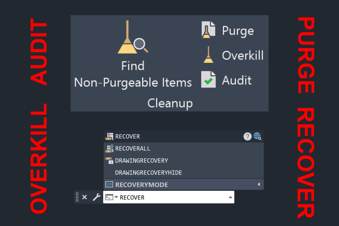 AutoCAD File Maintenance - Purge, Audit, Overkill and Recover